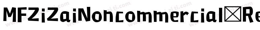 MFZiZaiNoncommercial Regular字体转换